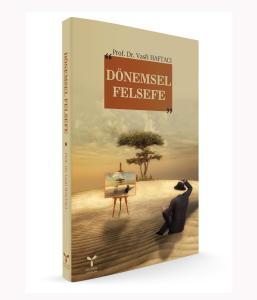 Dönemsel Felsefe Dönemsel Felsefe