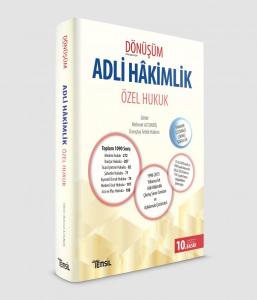 Dönüşüm Adli Hakimlik Özel Hukuk Dönüşüm Adli Hakimlik Özel Hukuk