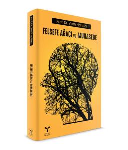 Felsefe Ağacı ve Muhasebe Felsefe Ağacı ve Muhasebe