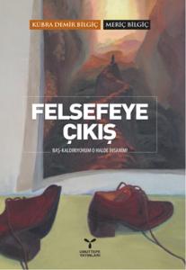 Felsefeye Çıkış Felsefeye Çıkış