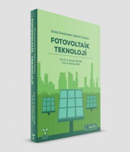 Güneş Enerjisinden Elektrik Üretimi Fotovoltaik Teknoloji Güneş Enerjisinden Elektrik Üretimi Fotovoltaik Teknoloji