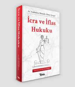İcra ve İflas Hukuku İcra ve İflas Hukuku
