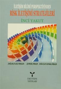 İletişim Bilimi Perspektifinden Risk İletişimi Stratejileri