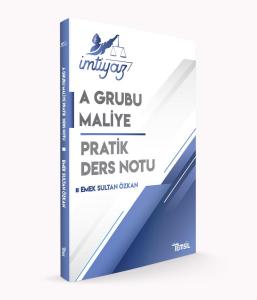 İMTİYAZ A Grubu Maliye Pratik Ders Notu