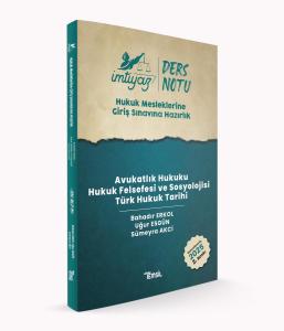İMTİYAZ HMGS Avukatlık Hukuku- Hukuk Felsefesi ve Sosyolojisi - Türk Hukuk Tarihi Ders Notları İMTİYAZ HMGS Avukatlık Hukuku- Hukuk Felsefesi ve Sosyolojisi - Türk Hukuk Tarihi Ders Notları