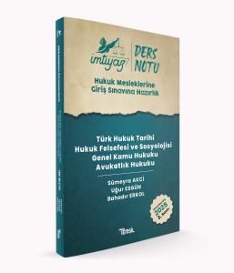 İMTİYAZ Türk Hukuk Tarihi - Hukuk Felsefesi ve Sosyolojisi - Genel Kamu Hukuku - Avukatlık Hukuku Ders Notları İMTİYAZ Türk Hukuk Tarihi - Hukuk Felsefesi ve Sosyolojisi - Genel Kamu Hukuku - Avukatlık Hukuku Ders Notları