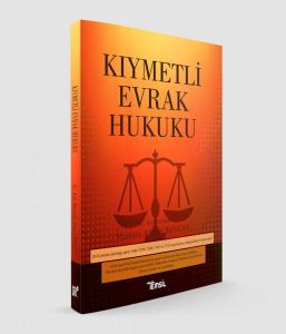 Kıymetli Evrak Hukuku Kıymetli Evrak Hukuku