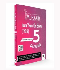 Müessir İdari Yargı Ön Sınavına (İYÖS) Hazırlık 5 Deneme Müessir İdari Yargı Ön Sınavına (İYÖS) Hazırlık 5 Deneme