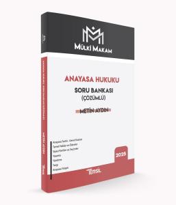 MÜLKÎ MAKAM Anayasa Hukuku Soru Bankası (Çözümlü) MÜLKÎ MAKAM Anayasa Hukuku Soru Bankası (Çözümlü)