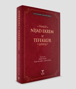 Nijad Ekrem ve Tefekkür Nijad Ekrem ve Tefekkür