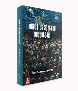 Örgüt ve Yönetim Sosyolojisi Örgüt ve Yönetim Sosyolojisi