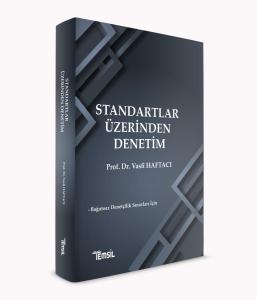 Standartlar Üzerinden Denetim Standartlar Üzerinden Denetim