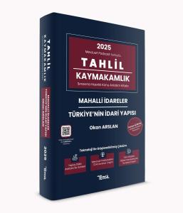 TAHLİL Mahalli İdareler ve Türkiye'nin İdari Yapısı Konu Anlatım Kitabı TAHLİL Mahalli İdareler ve Türkiye'nin İdari Yapısı Konu Anlatım Kitabı
