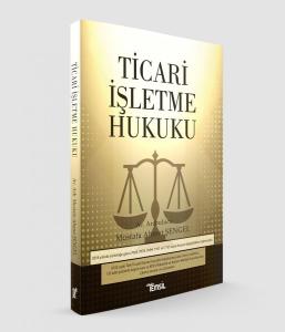 Ticari İşletme Hukuku Ticari İşletme Hukuku