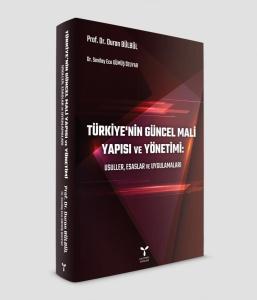 TÜRKİYE'NİN GÜNCEL MALİ  YAPISI VE YÖNETİMİ