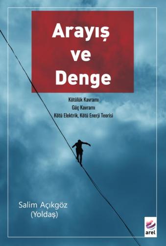 Arayış ve Denge