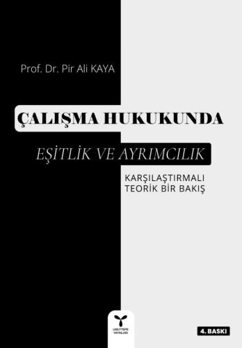 Çalışma Hukukunda Eşitlik ve Ayrımcılık