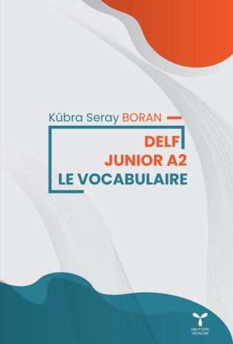 Delf Junıor A2 – Le Vocabularıe