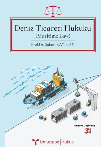 Deniz Ticareti Hukuku (Maritime Law)