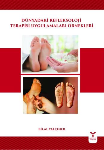 Dünyadaki Refleksoloji Terapisi Uygulamaları Örnekleri