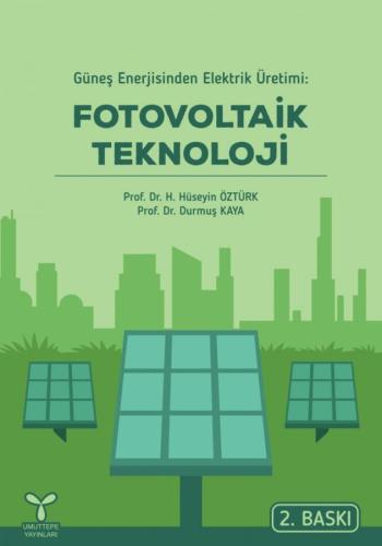 Güneş Enerjisinden Elektrik Üretimi Fotovoltaik Teknoloji