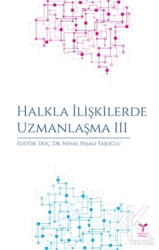 Halkla İlişkilerde Uzmanlaşma 3