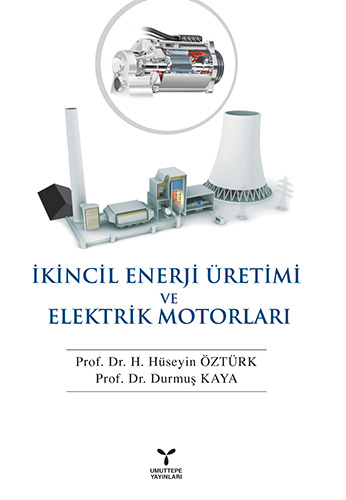 İkincil Enerji Üretimi ve Elektrik Motorları