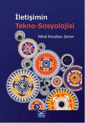 İletişimin Tekno-Sosyolojisi