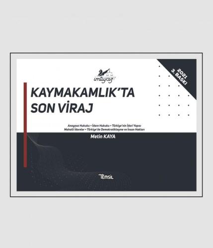 İmtiyaz Kaymakamlık'ta Son Viraj