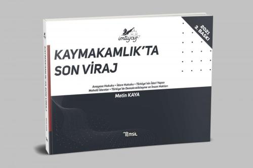 İmtiyaz Kaymakamlık'ta Son Viraj