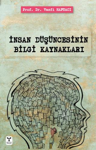 İnsan Düşüncesinin Bilgi Kaynakları