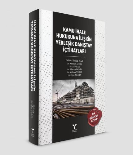 Kamu İhale Hukukuna İlişkin Yerleşik Danıştay İçtihatları