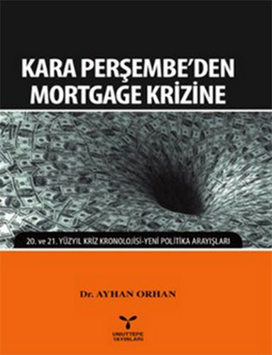 Kara Perşembe'den Mortgage Krizine