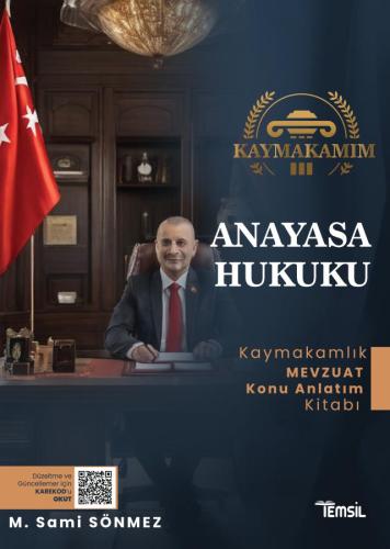 Kaymakamım Anayasa Hukuku Kaymakamlık Mevzuat Konu Anlatım Kitabı