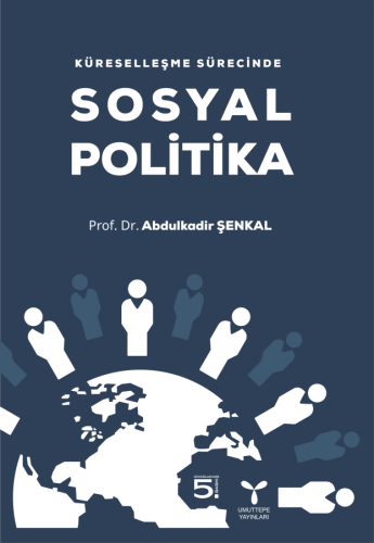 Küreselleşme Sürecinde Sosyal Politika
