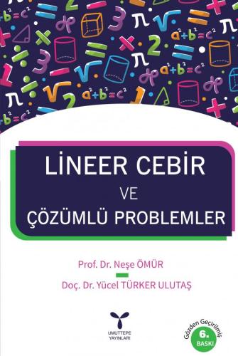 Lineer Cebir ve Çözümlü Problemler 6. Baskı