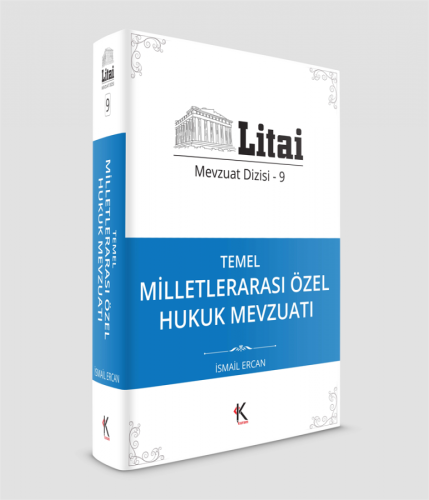 Litai Mevzuat Dizisi 9 Temel Milletlerarası Özel Hukuk Mevzuatı