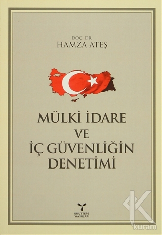 Mülki İdare ve İç Güvenliğin Denetimi