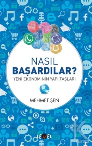 Nasıl Başardılar? - Yeni Ekonominin Yapı Taşları