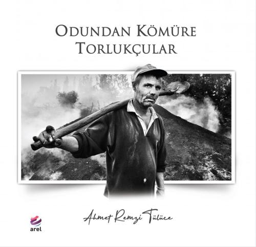 Odundan Kömüre Torlukçular