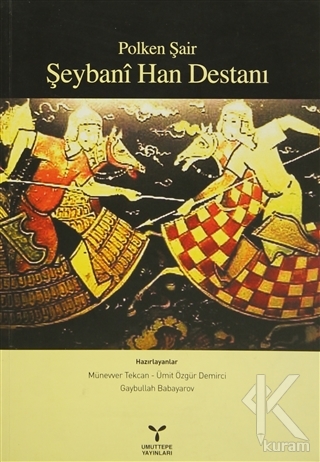 Polken Şair Şeybani Han Destanı