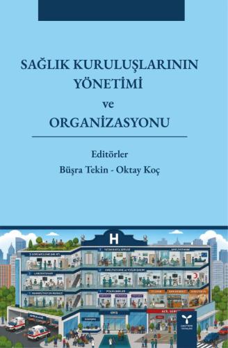 Sağlık Kuruluşlarının Yönetimi ve Organizasyonu