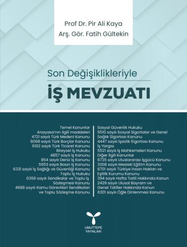 Son Değişiklikleriyle İş Mevzuatı