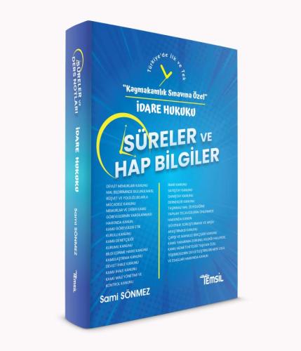 SÜRELER ve HAP BİLGİLER -İdare Hukuku-