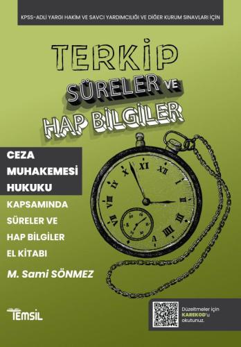 TERKİP Ceza Muhakemesi Hukuku Süreler ve Hap Bilgiler El Kitabı