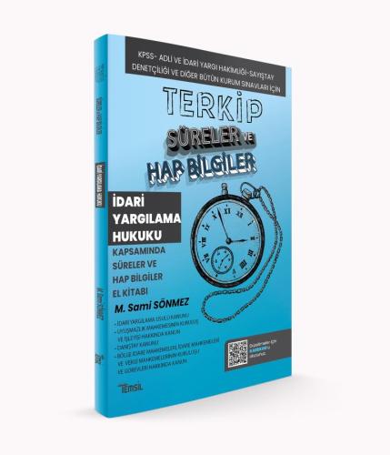 TERKİP İdari Yargılama Hukuku Kapsamında Süreler ve Hap Bilgiler El Ki