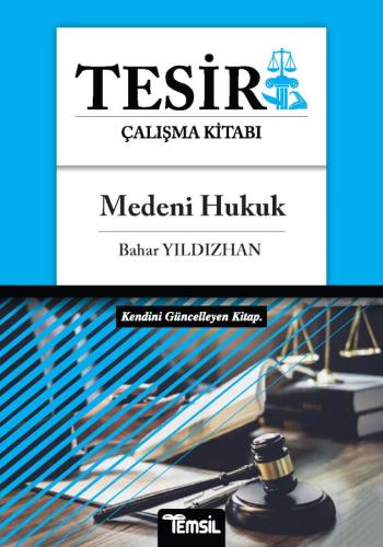 Tesir Medeni Hukuk Konu Anlatımı