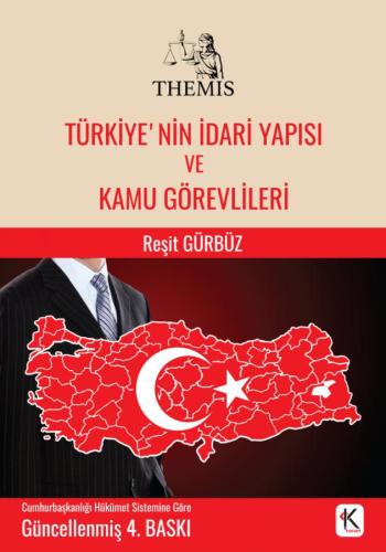 THEMİS TÜRKİYE'NİN İDARİ YAPISI VE KAMU GÖREVLİLERİ