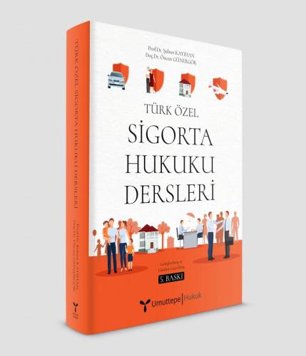 Türk Özel Sigorta Hukuku Dersleri 5. Baskı